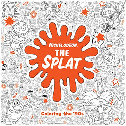 The Splat: Coloring the '90s (Nickelodeon) (Adult Coloring Book)
