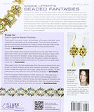 Sabine Lippert's Beaded Fantasies: 30 Romantic Jewelry Projects (Beadweaving Master Class Series)