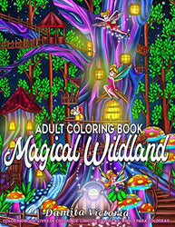 Adult Coloring Book | Magical Wildland: Coloring Page for Adult Relaxation Featuring Enchanting Magical Land, Fairies, Lovely Flowers, and Trees for Stress Relieve and Alternative Meditation