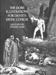 The Dore Illustrations for Dante's Divine Comedy (136 Plates by Gustave Dore)