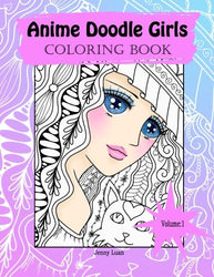 Anime Doodle Girls: Coloring Book (Doodle Coloring book by JennyLuanArt) (Volume 1)