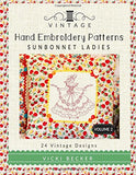 Vintage Hand Embroidery Patterns Sunbonnet Ladies: 24 Authentic Vintage Designs (Volume 2)
