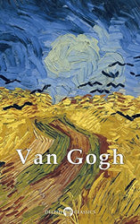 Delphi Complete Works of Vincent van Gogh (Illustrated) (Masters of Art Book 3)