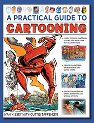 A Practical Guide to Cartooning: Learn to Draw Cartoons with 1500 Illustrations
