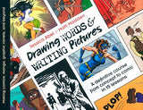 Drawing Words and Writing Pictures: Making Comics: Manga, Graphic Novels, and Beyond