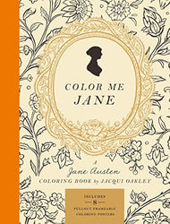 Color Me Jane: A Jane Austen Adult Coloring Book