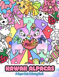 Kawaii Alpacas: A Super Cute Coloring Book (Kawaii, Manga and Anime Coloring Books for Adults,