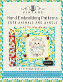 Vintage Hand Embroidery Patterns Cute Animals and Angels: 24 Authentic Vintage Designs (Volume 3)
