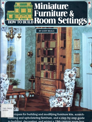 How to Build Miniature Furniture and Room Settings