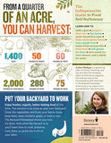 The Backyard Homestead: Produce all the food you need on just a quarter acre!