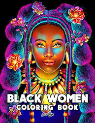 Black Women Coloring Book: Adults Coloring Book With Gorgeous Black Women In Beautiful Hairstyles And Outfits
