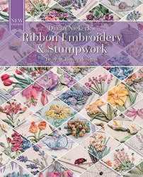 Ribbon Embroidery and Stumpwork: Over 30 flower designs