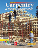 Carpentry & Building Construction Student Edition (CARPENTRY & BLDG CONSTRUCTION)