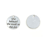 JIALEEY 30pcs Alloy"She Believed she Could so she did" DIY Message Charms Pendant for Crafting Bracelet Necklace Jewelry Making Accessory, Antique Silver Round