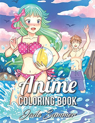 Anime Coloring Book: An Adult Coloring Book with Cute Kawaii Girls, Fun Japanese Cartoons, and