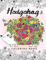 Hedgehog Coloring Book: Adults Coloring Book Easy Stress Relieving Unique Design