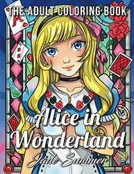 Alice in Wonderland: An Adult Coloring Book with Classic Fairy Tale Characters, Cute Mythical
