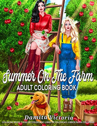 Adult Coloring Book | Summer On The Farm: Coloring Page for Adult Relaxation Featuring Enchanting Farm Scenery, Lovely Flowers, Jolly Animals, and Beautiful Woman
