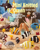 Mini Knitted Ocean: Woolly whales, dolphins and other nautical knits