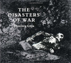 The Disasters of War (Dover Fine Art, History of Art)