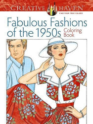 Adult Coloring Book Creative Haven Fabulous Fashions of the 1950s Coloring Book (Creative Haven Coloring Books)
