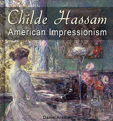 Childe Hassam: American Impressionism - 590+ Impressionist Paintings