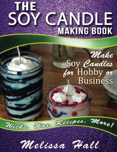 The Soy Candle Making Book