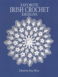 Favorite Irish Crochet Designs (Dover Knitting, Crochet, Tatting, Lace)