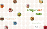 AmiguruMe Eats: Make Cute Scented Crochet Foods