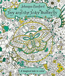 Ivy and the Inky Butterfly: A Magical Tale to Color