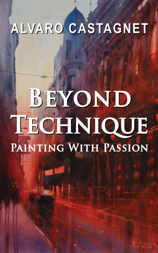 Beyond Technique: Painting With Passion