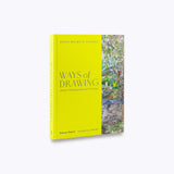 Ways of Drawing: Artists' Perspectives and Practices