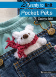 20 to Knit: Pocket Pets (Twenty to Make)