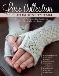 Lace Collection for Knitting: Intricate Shawls, Simple Accessories, Cozy Sweaters and More Stylish Designs for Every Season (Design Originals) Row-by-Row Directions, Charted Instructions, & Patterns