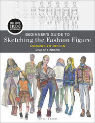 Beginner's Guide to Sketching the Fashion Figure: Bundle Book + Studio Access Card