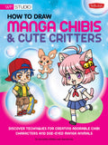 How to Draw Manga Chibis & Cute Critters: Discover techniques for creating adorable chibi characters and doe-eyed manga animals (Walter Foster Studio)