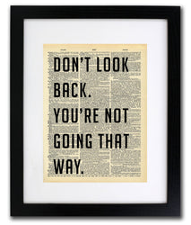 Don't Look Back Quote Dictionary Art Print - Vintage Dictionary Print 8x10 inch Home Vintage Art Wall Art for Home Decor Wall Decorations For Living Room Bedroom Office Ready-to-Frame