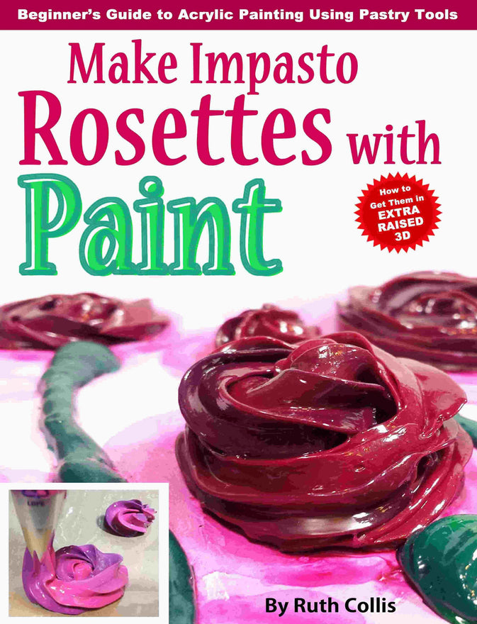 Make Impasto Rosettes with Paint: Beginner's Guide to Acrylic Painting Using Pastry Tools