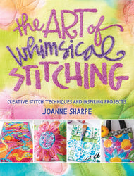 The Art of Whimsical Stitching: Creative Stitch Techniques and Inspiring Projects